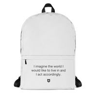 "I imagine the world I would like to live in, and I act accordingly." Backpack