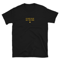 "My beliefs do not make yours wrong." T-Shirt Hot Yellow