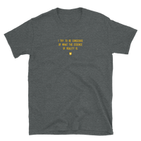 "I try to be conscious of what the essence of reality is." T-Shirt Hot Yellow