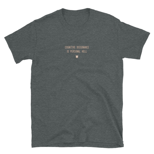 "Cognitive dissonance is personal hell." T-Shirt Pepper Brown