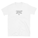 "I often easily absorb other people's moods or attitudes" T-Shirt Louder