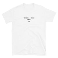 "Friendship is a precious commodity" T-Shirt Louder