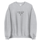 "I am kind, I am fair, I fight hard." Sweatshirt Louder