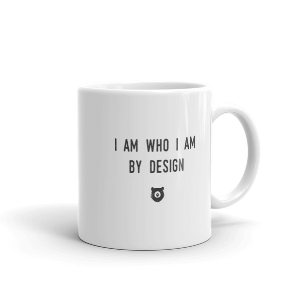 "I am who I am by design" Mug