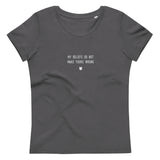 "My beliefs do not make yours wrong" Women's Eco T-Shirt Fuzzy Grey