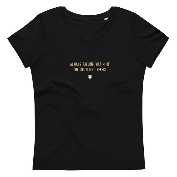 "Always falling victim of the spotlight effect" Women's Eco T-Shirt Crispy Cream