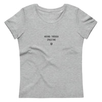 "Moving through spacetime" Women's Eco T-Shirt Louder