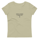 "Cognitive dissonance is personal hell" Women's Eco T-Shirt Louder